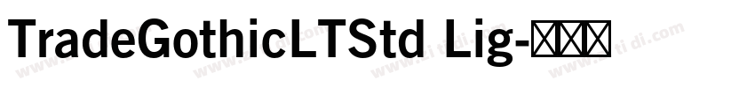 TradeGothicLTStd Lig字体转换